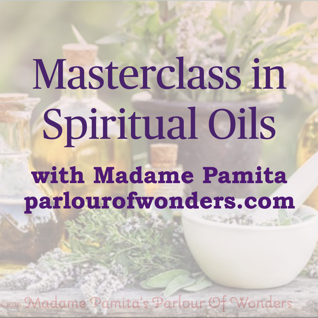 Masterclass in Spiritual Oils